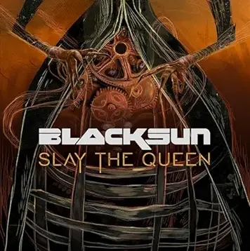 Black Sun (ECU) : Slay the Queen